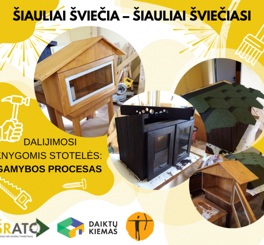 Šiauliai šviečia – Šiauliai šviečiasi: dalijimosi knygomis stotelių gamybos procesas